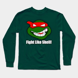 Fight Like Shell! Long Sleeve T-Shirt